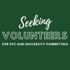 Green block, white text "seeking volunteers for CPC and university committees"